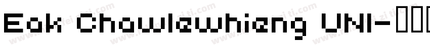 Eak Chawlewhieng UNI字体转换